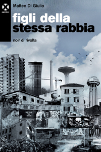 Recensione: Figli della stessa rabbia