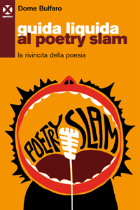 Recensione: Guida liquida al poetry slam