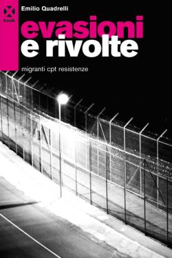 Evasioni e rivolte