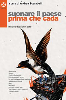 Suonare il paese prima che cada